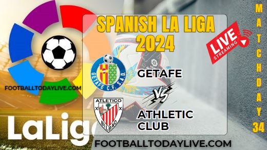Getafe Vs Athletic Football Live Stream 2024: La Liga - Matchday 34 slider
