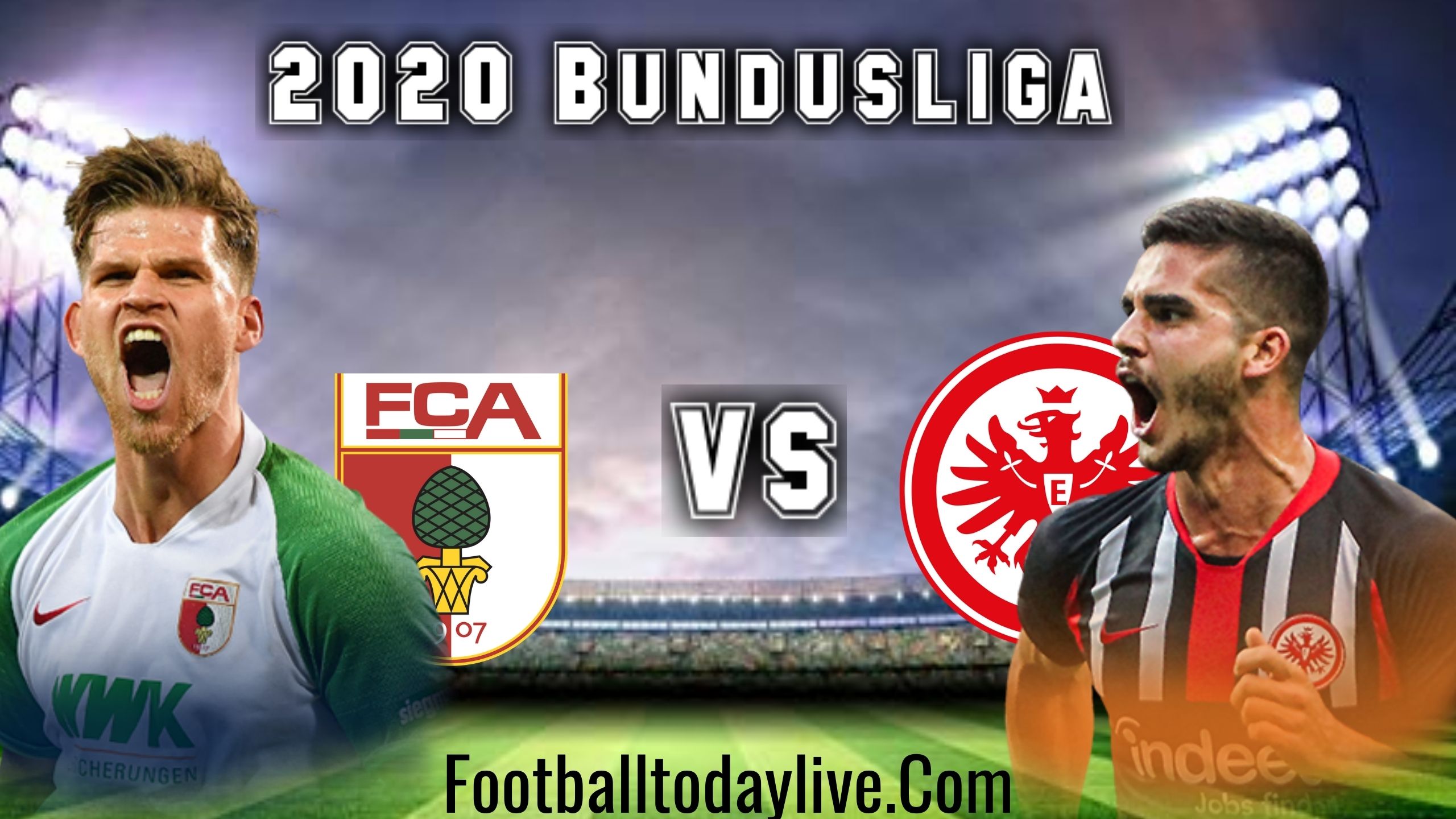 FC Augsburg Vs Eintracht Frankfurt: Live Stream 2020 | Bundesliga