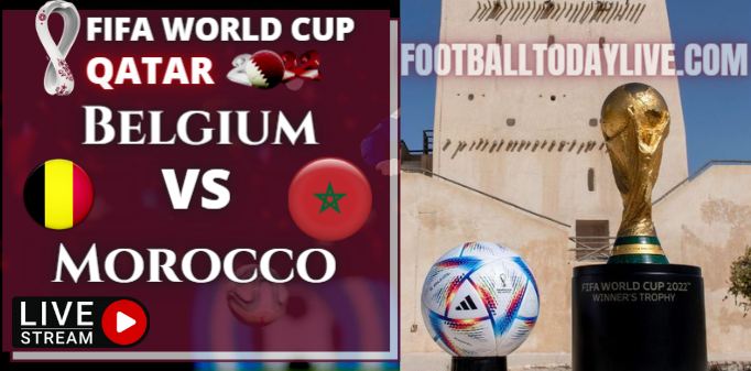 Belgium Vs Morocco FIFA World Cup 2022: Live Stream & Replay