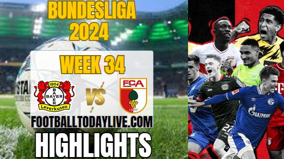 Bayer Leverkusen Vs Augsburg Bundesliga Highlights 18May2024