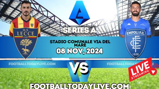 Lecce Vs Empoli Series A Football Live Stream 2024 | Week 12 slider