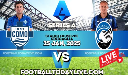 Como Vs Atalanta Series A Football Live Stream 2025 | Week 22 slider