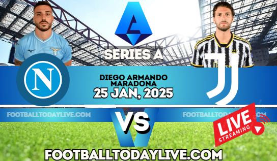 Napoli Vs Juventus Series A Football Live Stream 2025 | Week 22 slider